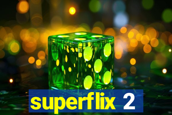 superflix 2